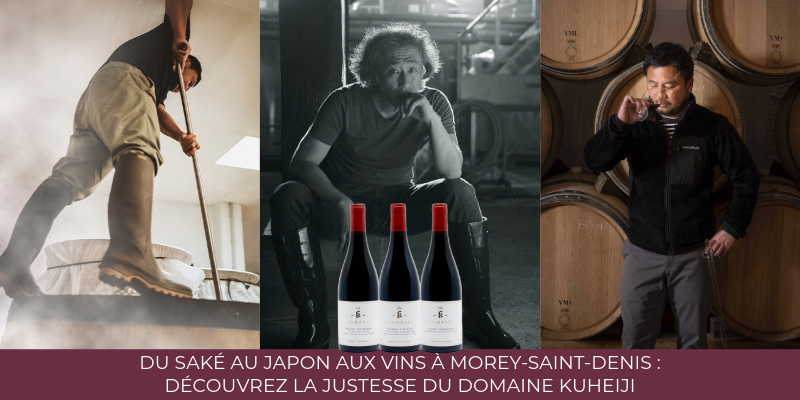 Du sak&eacute; au Japon aux vins &agrave; Morey-Saint Denis : D&eacute;couvrez la justesse du domaine Kuheiji